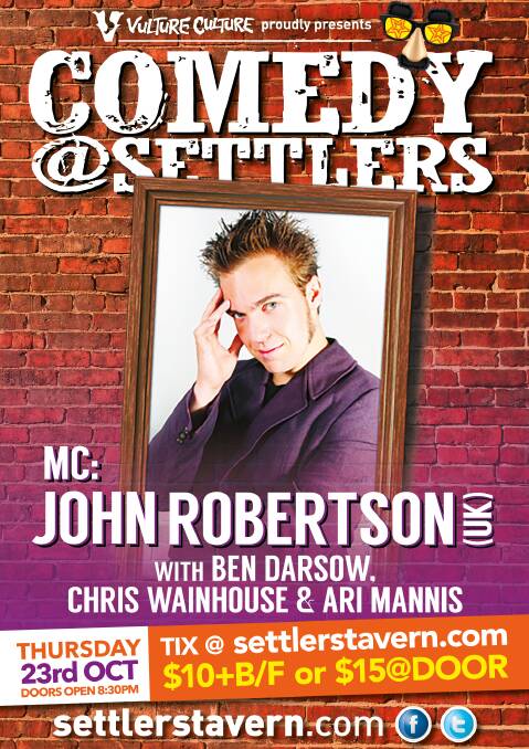 Head on down to Settlers to laugh the night away on October 23.