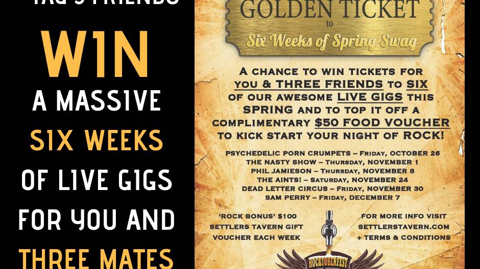 Win six weeks of gigs with Settlers Golden Ticket | Competition